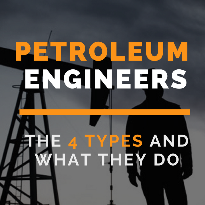 Types of Petroleum Engineers