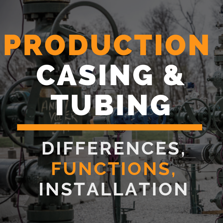 Production Casing & Tubing