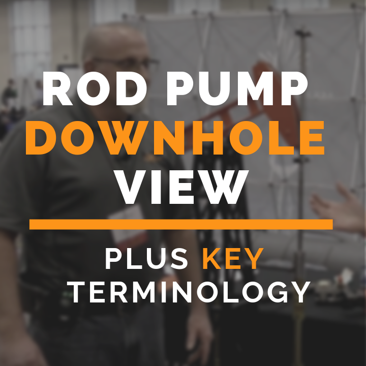 Downhole View of Rod Pump with Apergy