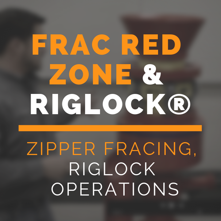 The Frac Red Zone and How RigLock® is Changing the Game