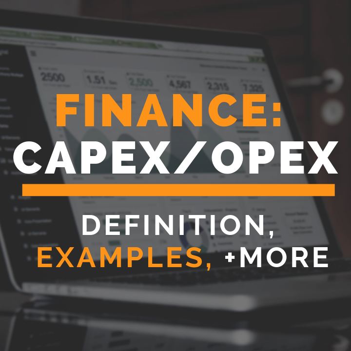 Finance: CAPEX & OPEX